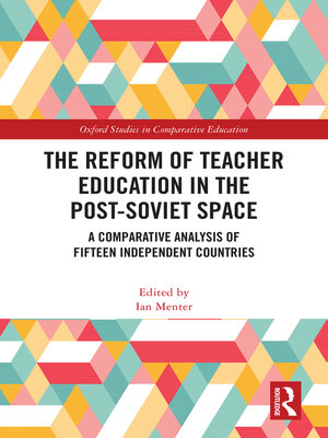 cover image of The Reform of Teacher Education in the Post-Soviet Space